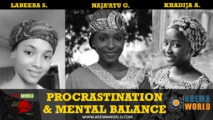 Read more about the article How to cope with mental stress and procrastination in Arewa