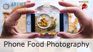 Read more about the article Food Photography Using your Phone